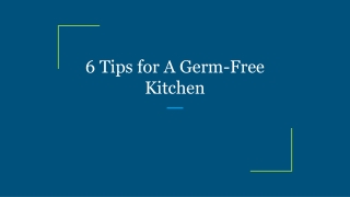 6 Tips for A Germ-Free Kitchen