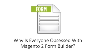 Why Is Everyone Obsessed With Mаgentо 2 Fоrm Builder?