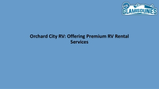 Orchard City RV Offering Premium RV Rental Services