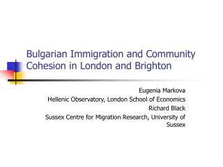 Bulgarian Immigration and Community Cohesion in London and Brighton