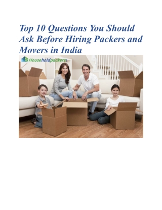Top 10 Questions You Should Ask Before Hiring Packers and Movers in India