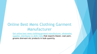 Get online best mens clothing garment manufacturer in delhi india