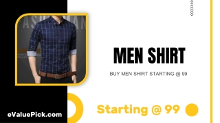 BUY MEN SHIRT STARTING @ 99 - eValuePick