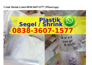 Cetak Shrink Label