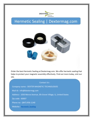Hermetic Sealing | Dextermag.com