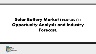 solar battery market: Global Opportunity Analysis and Industry Forecast, 2020–20