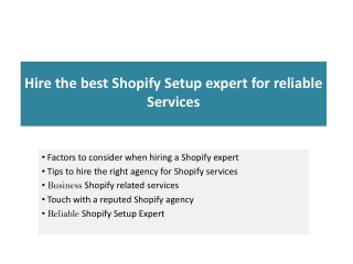 Hire the best Shopify setup expert for reliable services