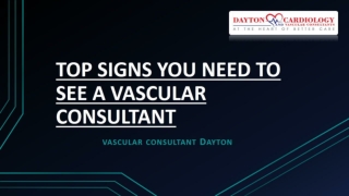 TOP SIGNS YOU NEED TO SEE A VASCULAR CONSULTANT