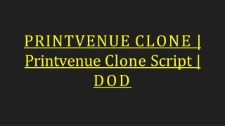 Readymade Printvenue Clone Script - DOD IT SOLUTIONS