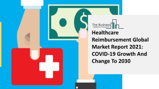 Healthcare Reimbursement Market 2021-2030  | Global Share, Size, Trends