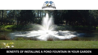 Benefits of Installing a Pond Fountain in Your Garden