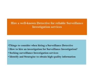 Hire a well-known detective for reliable surveillance investigation services