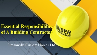 Essential Responsibilities of a Building Contractor