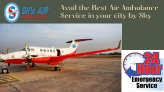 Select the Air Ambulance Service in Jabalpur with Medication Support