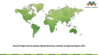 Aircraft Flight Control System Market Business Outlook & Regional Report 2023