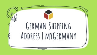 German Shipping Address | myGermany
