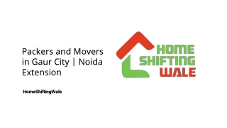 HomeShiftingWale - Packers and Movers in Noida and Gaur City