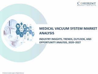Medical Vacuum System Market To Surpass US$ 1.9 Billion By 2026 - (CMI)