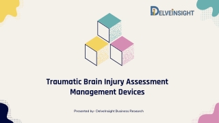 Traumatic Brain Injury Assessment Management Devices