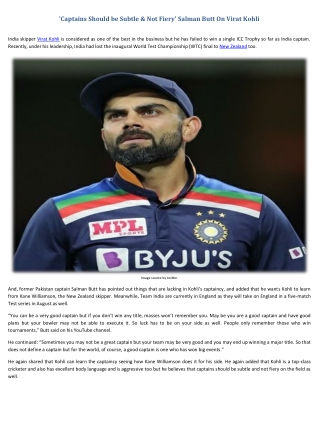 'Captains Should be Subtle & Not Fiery' Salman Butt On Virat Kohli