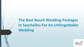 The Best Beach Wedding Packages In Seychelles For An Unforgettable Wedding