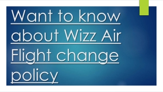 Want to know about Wizz Air Flight change