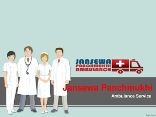 Jansewa Ambulance Service in Darbhanga and Gaya