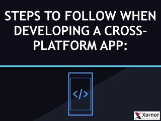 Steps to Follow When Developing a Cross-Platform App