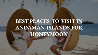 BEST PLACES TO VISIT IN ANDAMAN ISLANDS FOR HONEYMOON