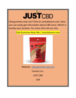 Cbd Gummies Near Me  Justcbdstore.com