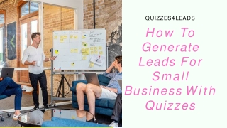 How To Generate Leads For Small Business With Quizzes