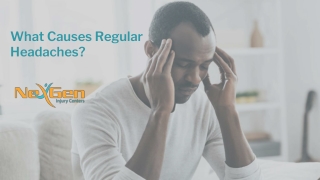 What Causes Regular Headaches - NexgenMedicalCenter