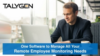 One Software to Manage All Your Remote Employee Monitoring Needs