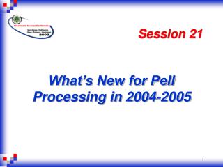 What’s New for Pell Processing in 2004-2005