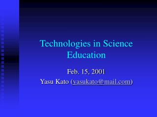 Technologies in Science Education