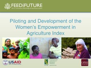 Piloting and Development of the Women’s Empowerment in Agriculture Index