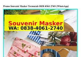 Promo Souvenir Masker Termurah ౦8౩8~ㄐ౦ᏮI~27ㄐ౦(WA)