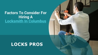 Factors To Consider For Hiring A Locksmith In Columbus | Locks Pros