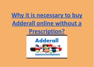 Why it is necessary to buy Adderall online without a Prescription