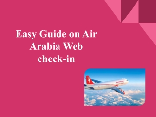 Easy Guide on Air Arabia Web check-in .pptx