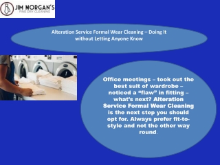 Alteration Service Formal Wear Cleaning – Doing It without Letting Anyone Know 1