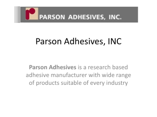Prodcuts List of Parson Adhesives, INC