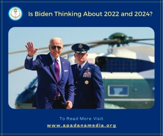 Is Biden thinking about 2022 and 2024, News Agency in MI USA
