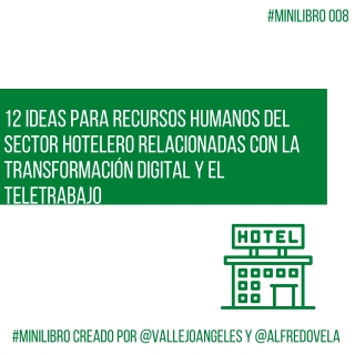 12 ideas para RRHH sector hotelero relacionadas con Tran. Digital y Teletrabajo