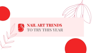 Nail Art Trends To Try This Year | Nail salon in Orlando