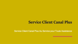 Service Client Canal Plus