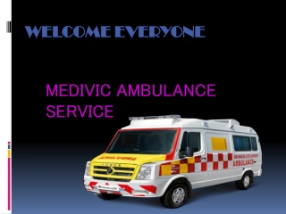 Ventilator Ambulance Service in Saguna More, Bihar by Medivic Ambulance