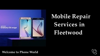 Mobile Phone Repair Services in  Fleetwood