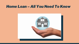 Home Loan – Things That You Should Know