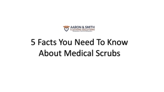 5 Facts You Need To Know About Medical Scrubs